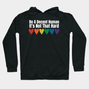 Be-A-Decent-Human Hoodie